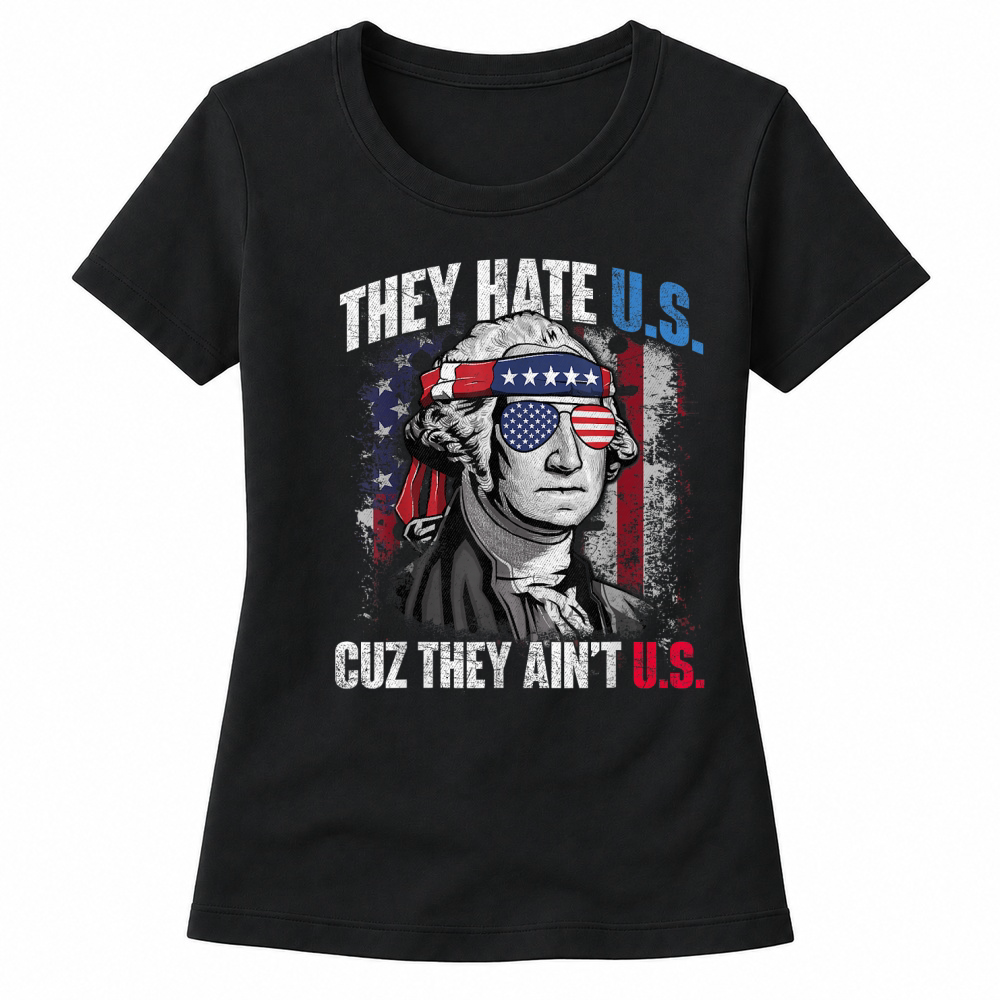 Product They Hate Us Cuz They Ain't Us USA American Flag 4th of July T Shirt Women's T-shirts