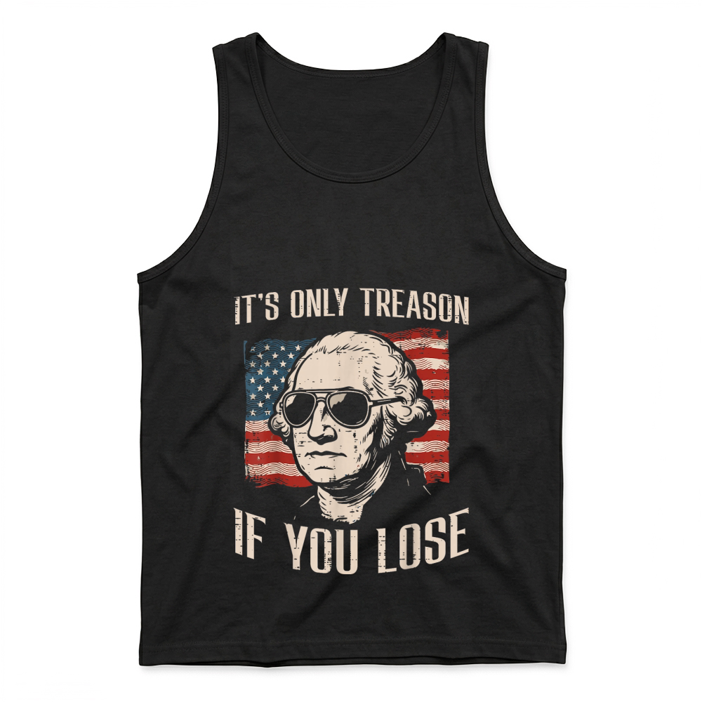 Product Washington Only Treason If You Lose 4th of July Tank Top