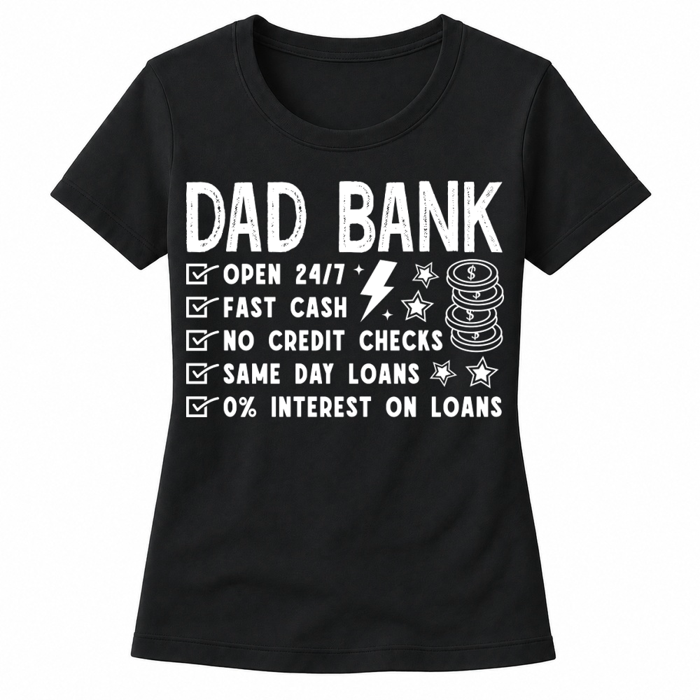 Product Dad Bank Funny Dad Fathers Day Women's T-shirts
