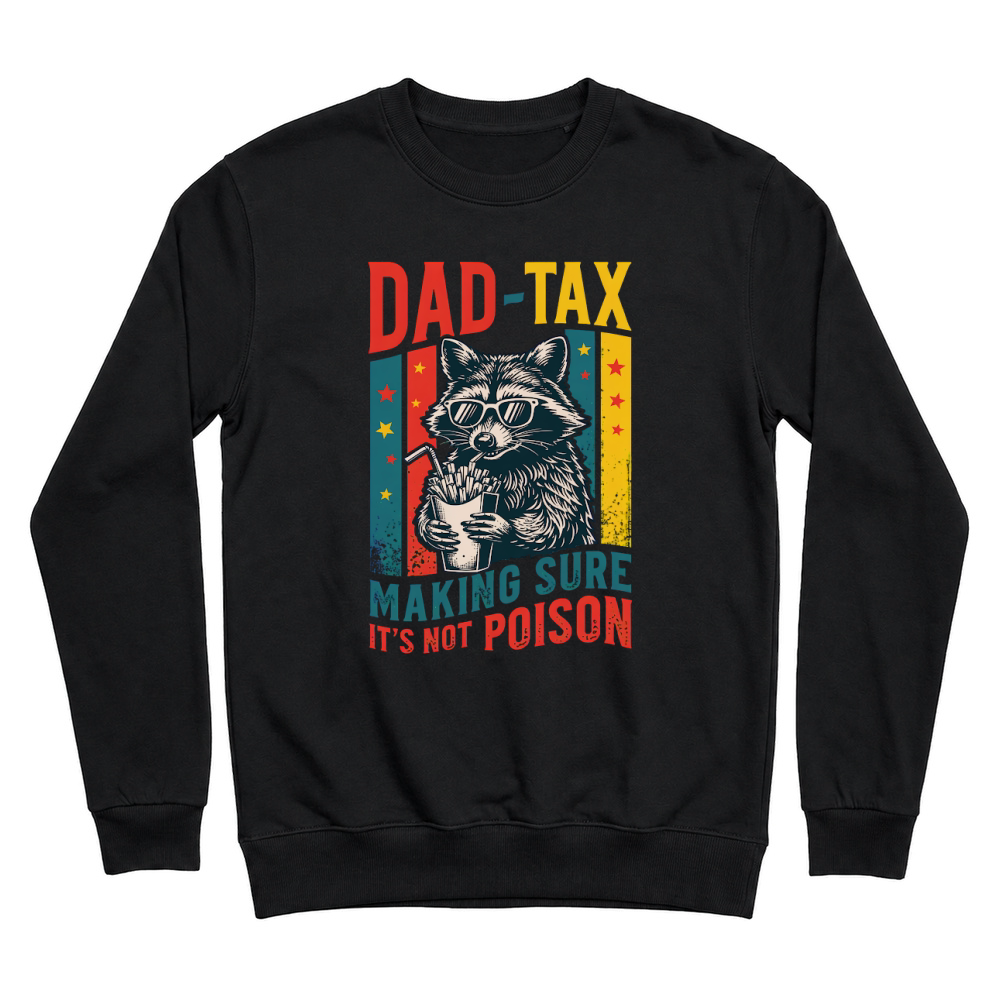 Product Dad Tax Funny Raccoon Father’s Day Unisex Sweatshirt