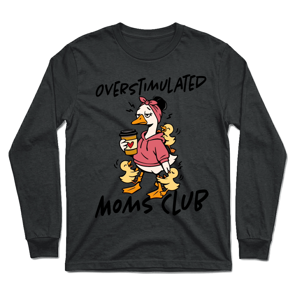 Product Funny Mama Goose Tired Mom Mother's Day Unisex Longsleeve