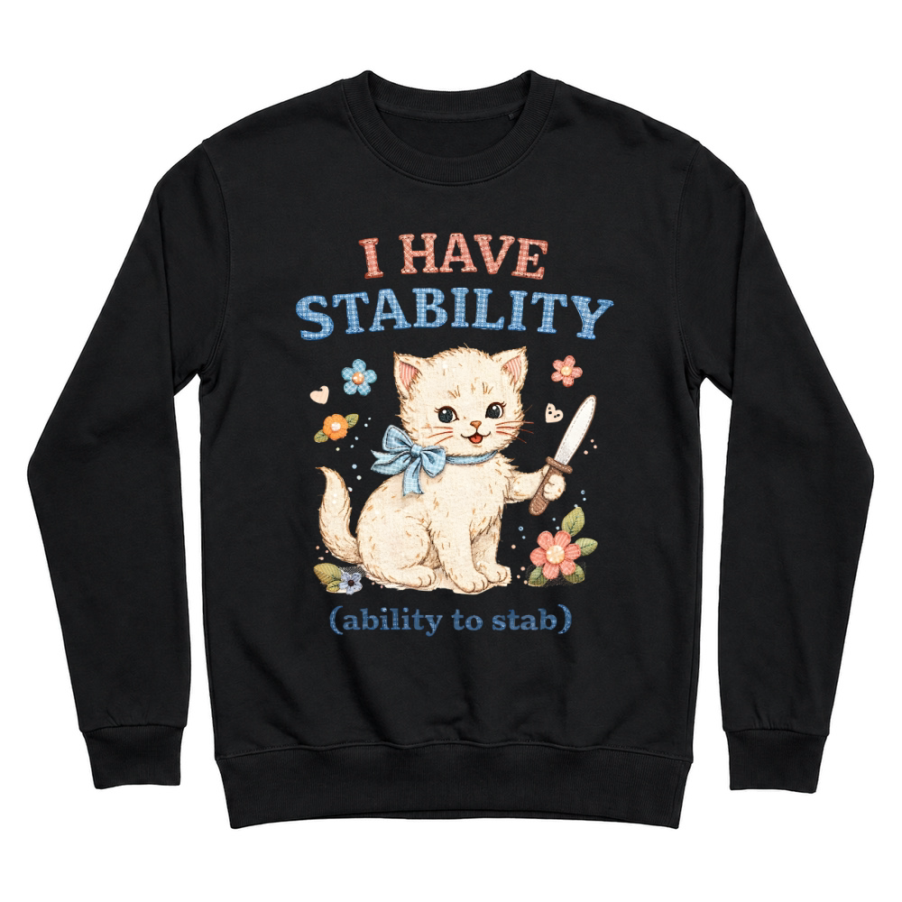 Product Funny Stability Stab Kitten Meme Cat Lover Unisex Sweatshirt