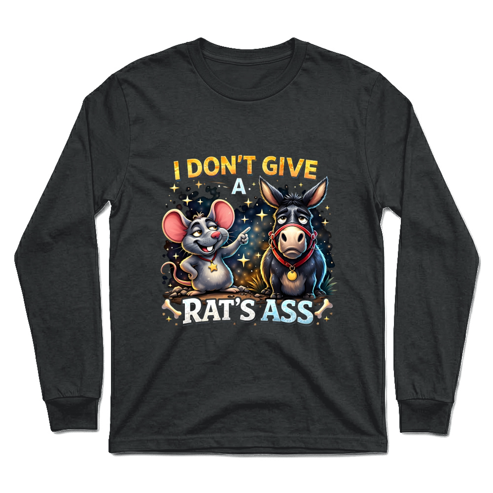 Product I Don't Give a Rats Ass Funny Donkey Unisex Longsleeve