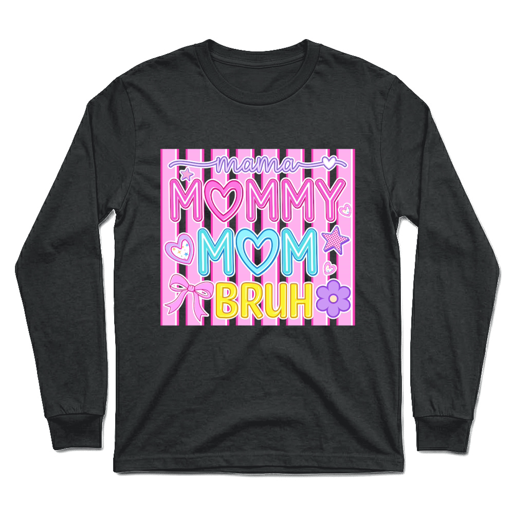 Product Mama Mommy Mom Bruh Funny Mothers Day Unisex Longsleeve