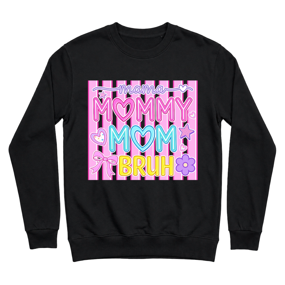 Product Mama Mommy Mom Bruh Funny Mothers Day Unisex Sweatshirt