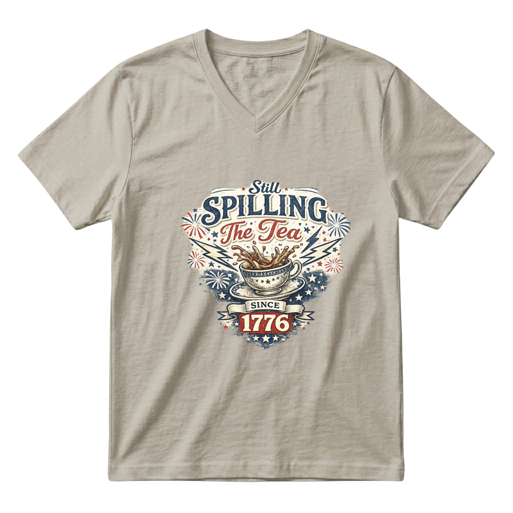 Product 4th of July Still Spilling Tea Since V-Neck T-shirt