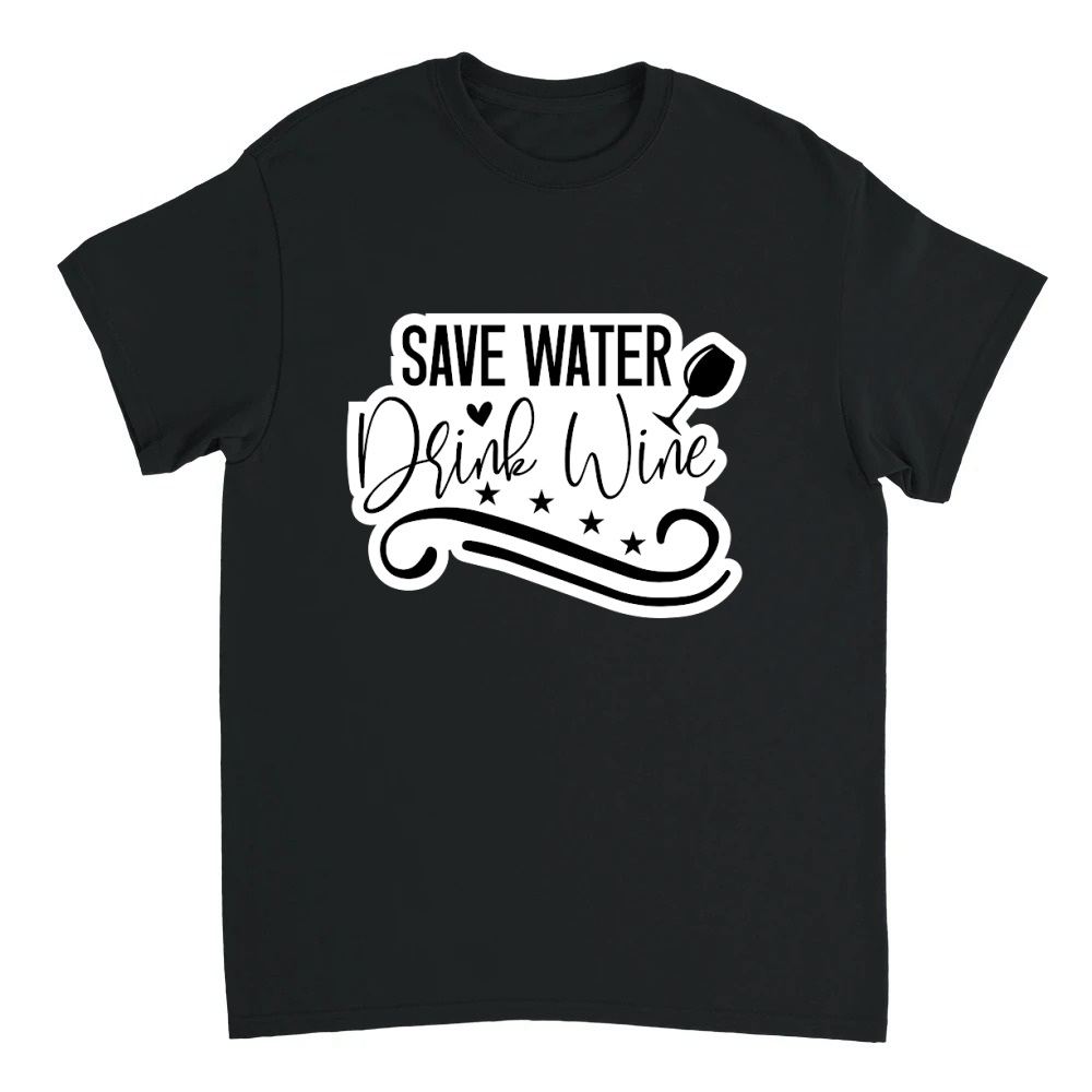 Product Save Water Drink Wine Unisex T-shirt