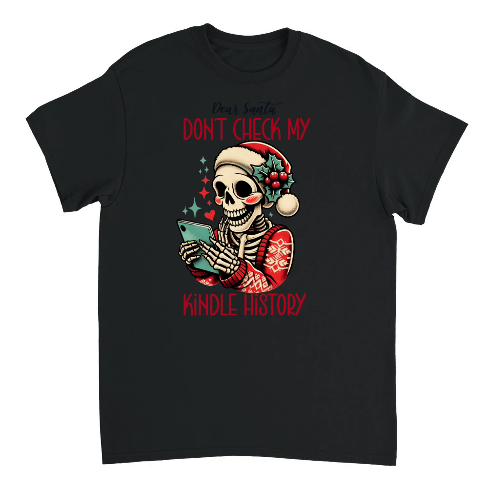 Product 11 Dear Santa Don’t Check My Kindle History Unisex T-shirt
