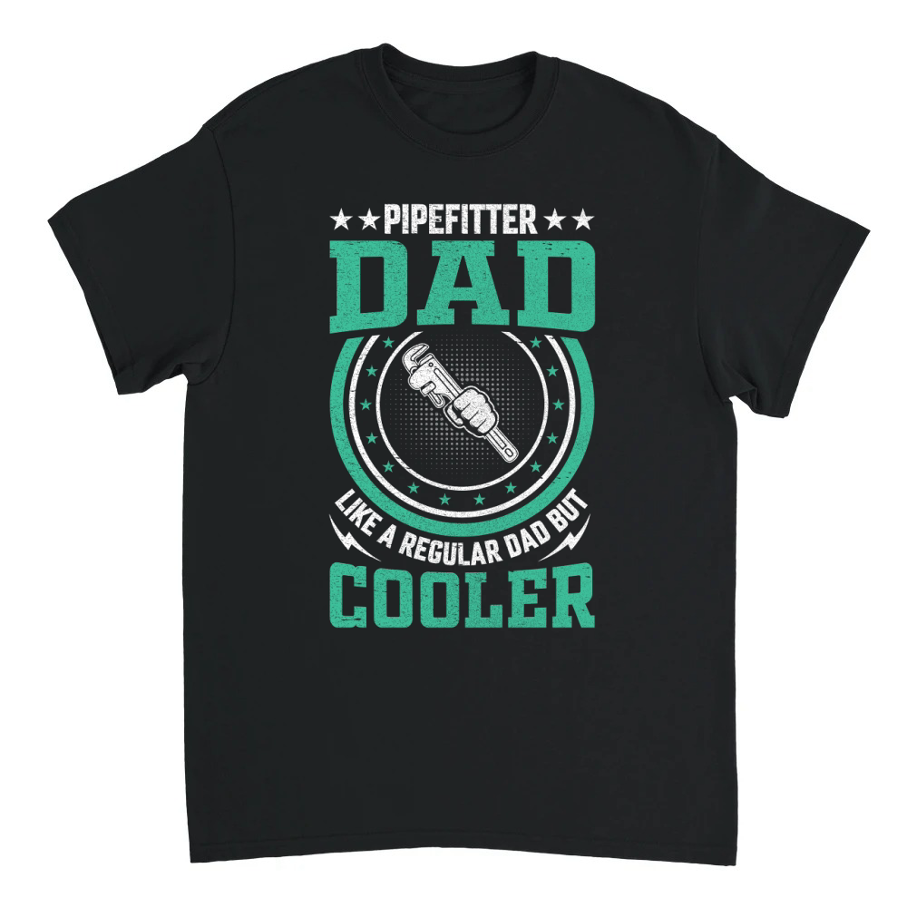 Product Pipefitter Dad Like A Regular Dad But Cooler (3) Unisex T-shirt