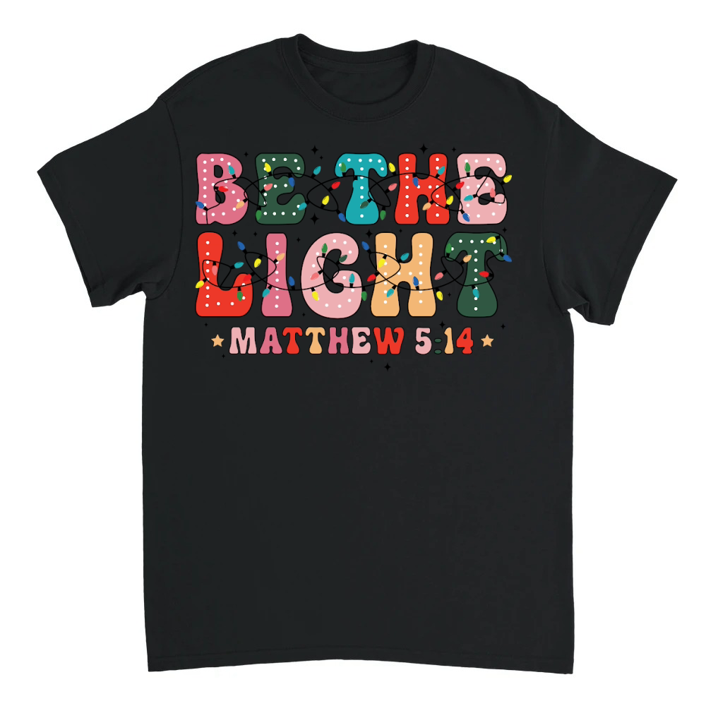 Product Be the light matthew 5.14 Unisex T-shirt