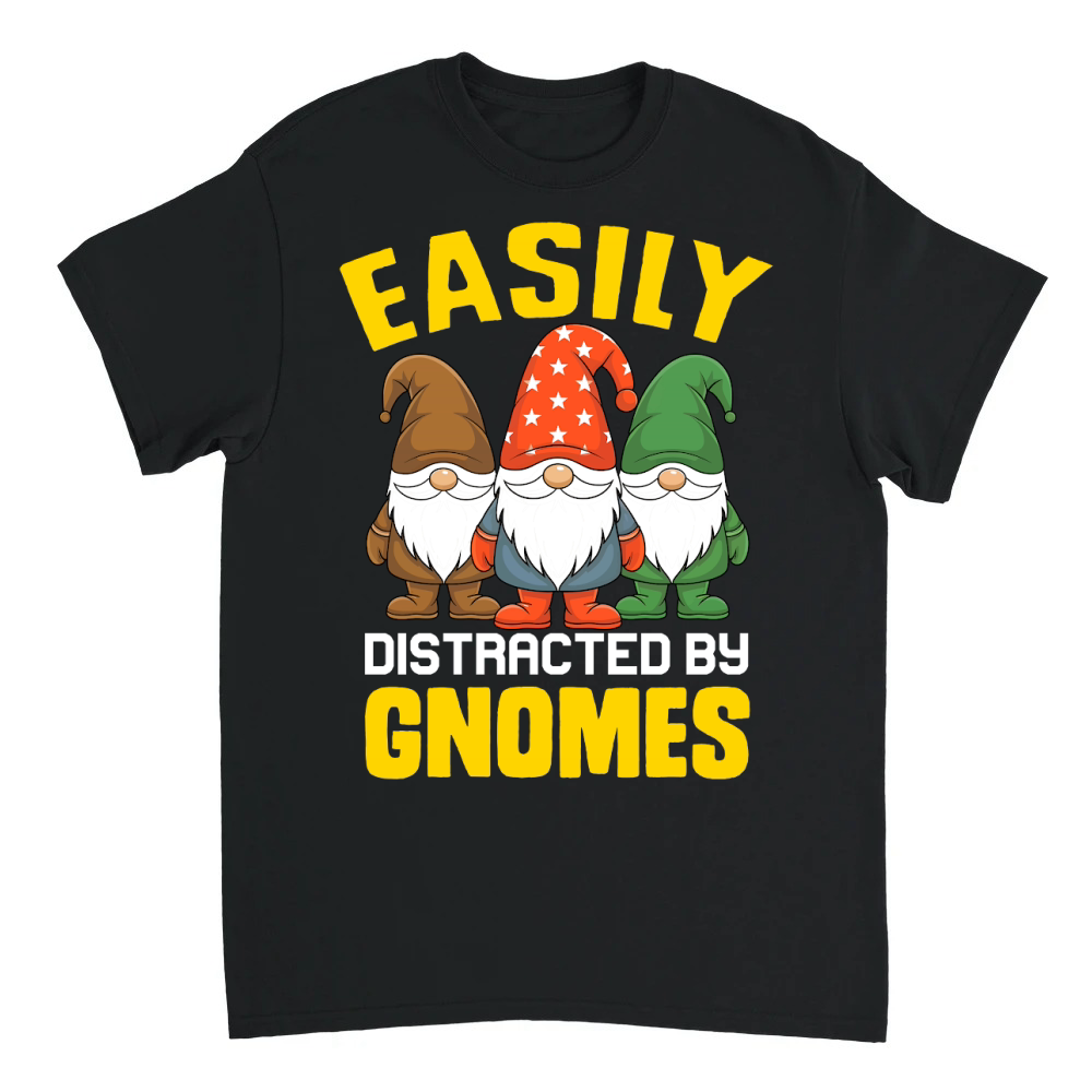 Product Easily distracted by gnomes Unisex T-shirt
