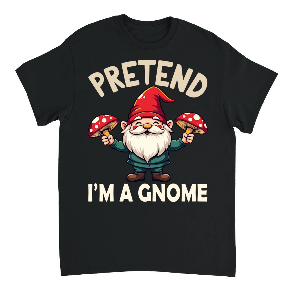 Product Pretend i'm a gnome Unisex T-shirt