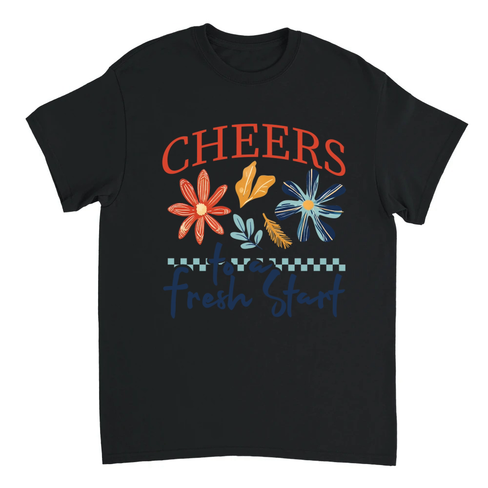 Product Cheers to a fresh start Unisex T-shirt