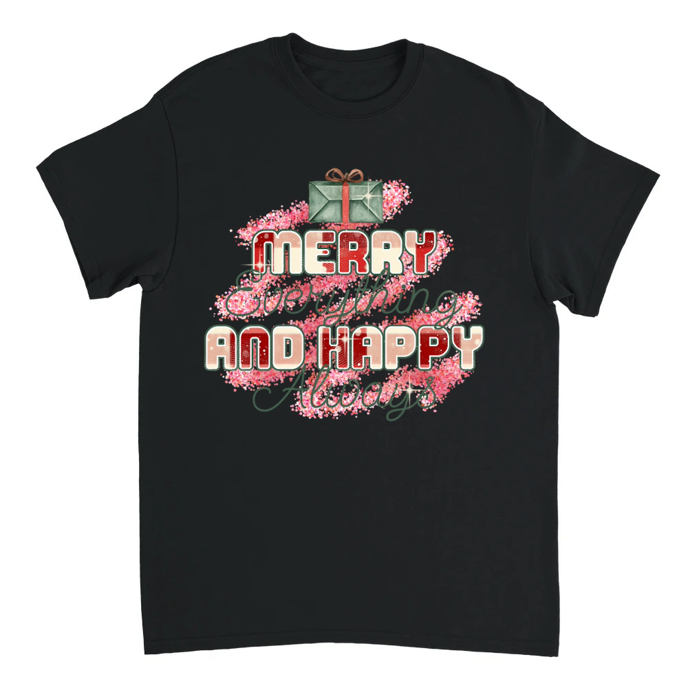 Product Merry Everything And Happy Always Unisex T-shirt