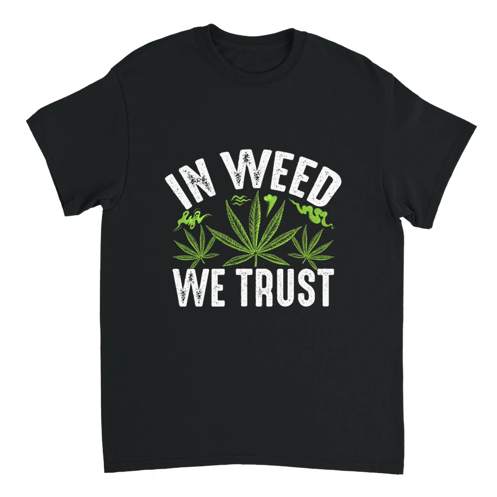 Product In weed we trust Unisex T-shirt