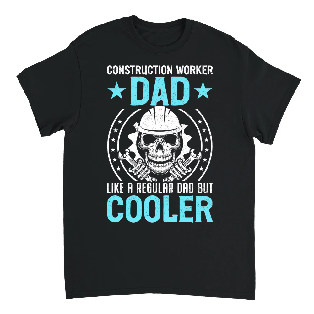 Product Construction Worker Dad Like A Regular Dad But Cooler (7) Unisex T-shirt